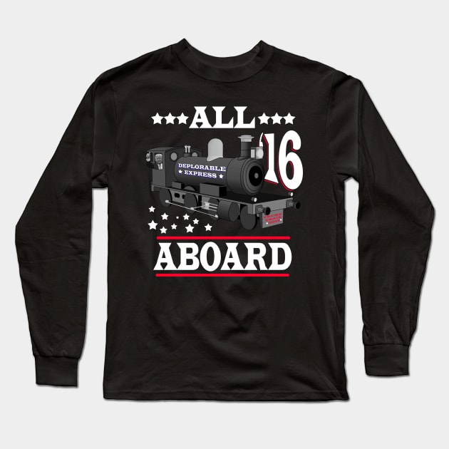 All Aboard - Trump Train Deplorable Express Long Sleeve T-Shirt by joshp214